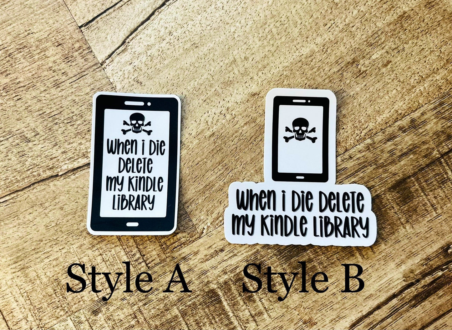 When I die delete my kindle library Waterproof sticker