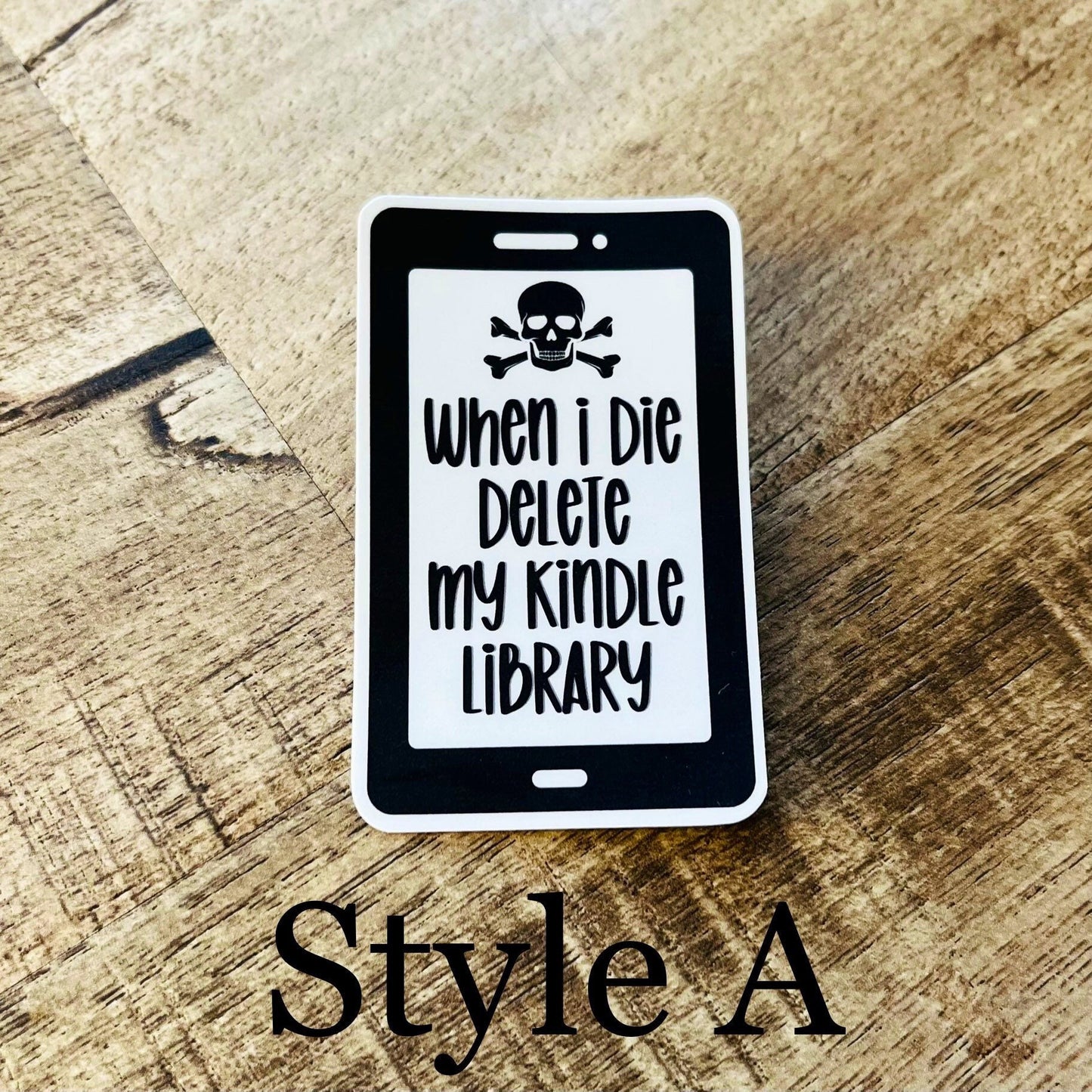 When I die delete my kindle library Waterproof sticker