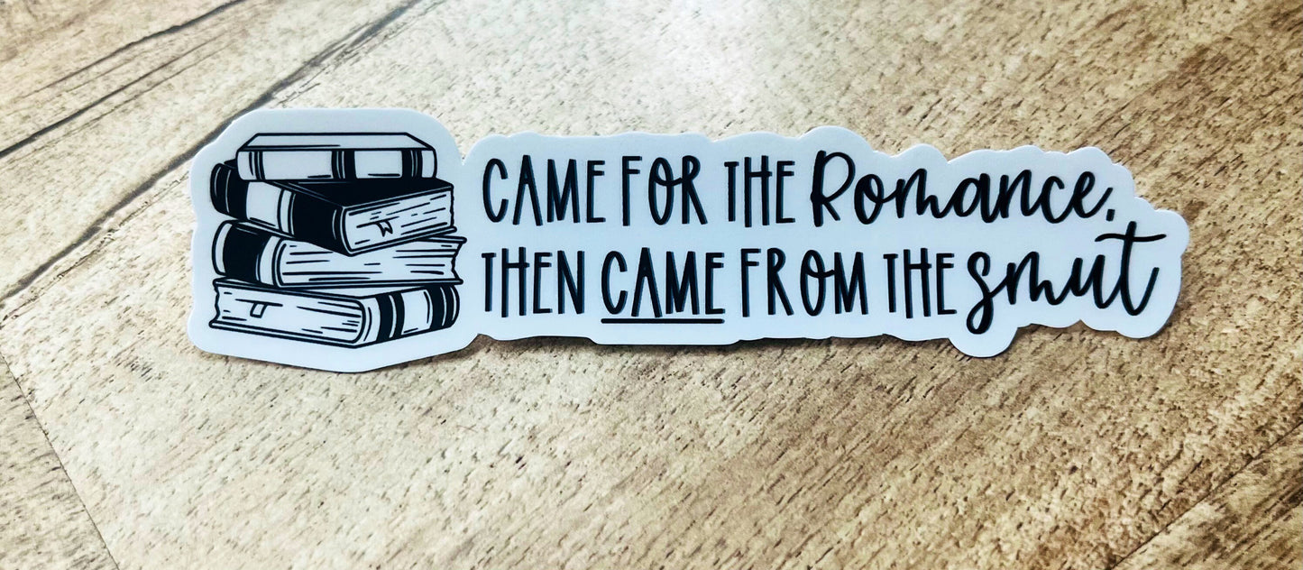 Came for the romance, then came from the smut waterproof sticker