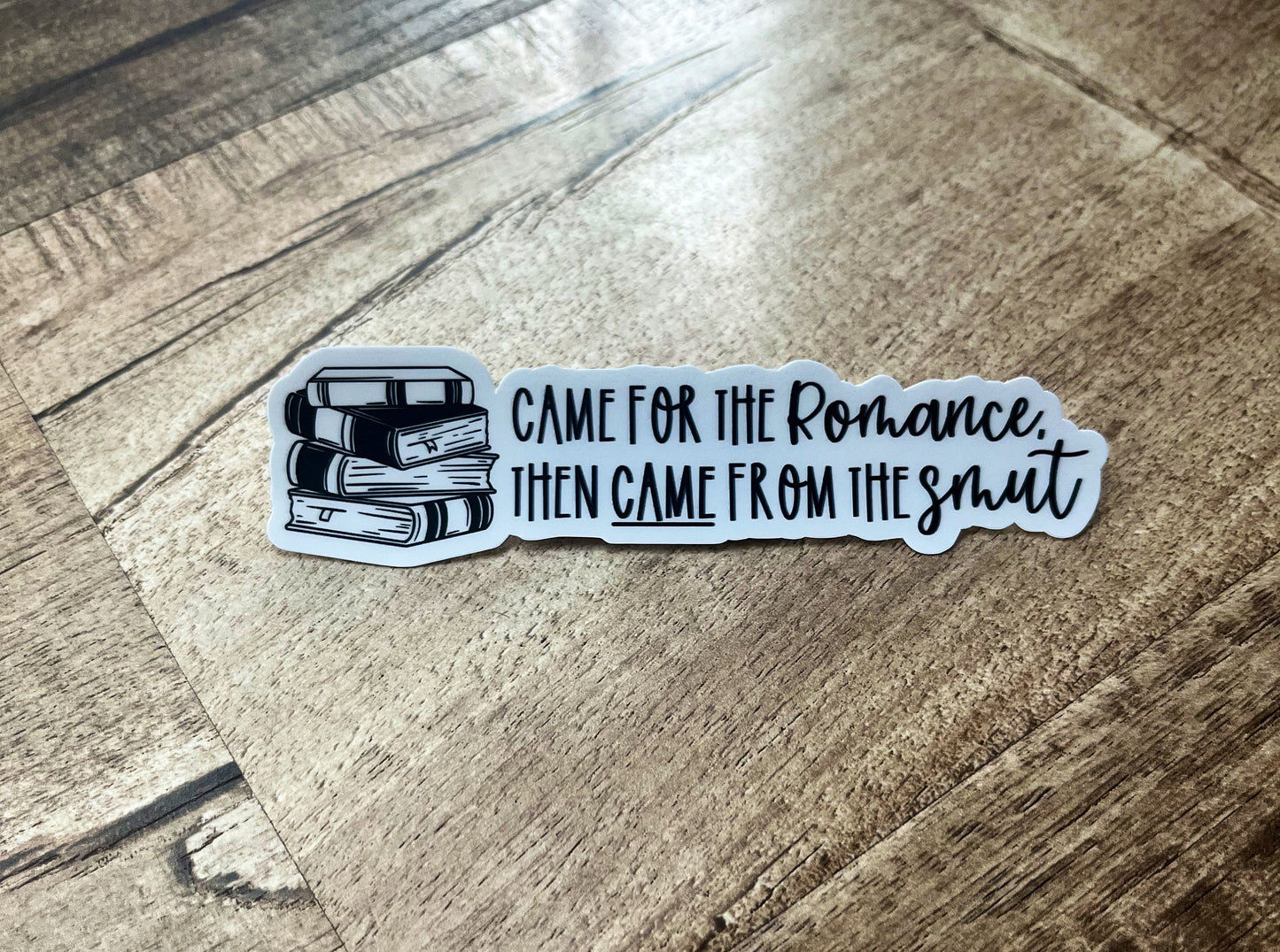 Came for the romance, then came from the smut waterproof sticker