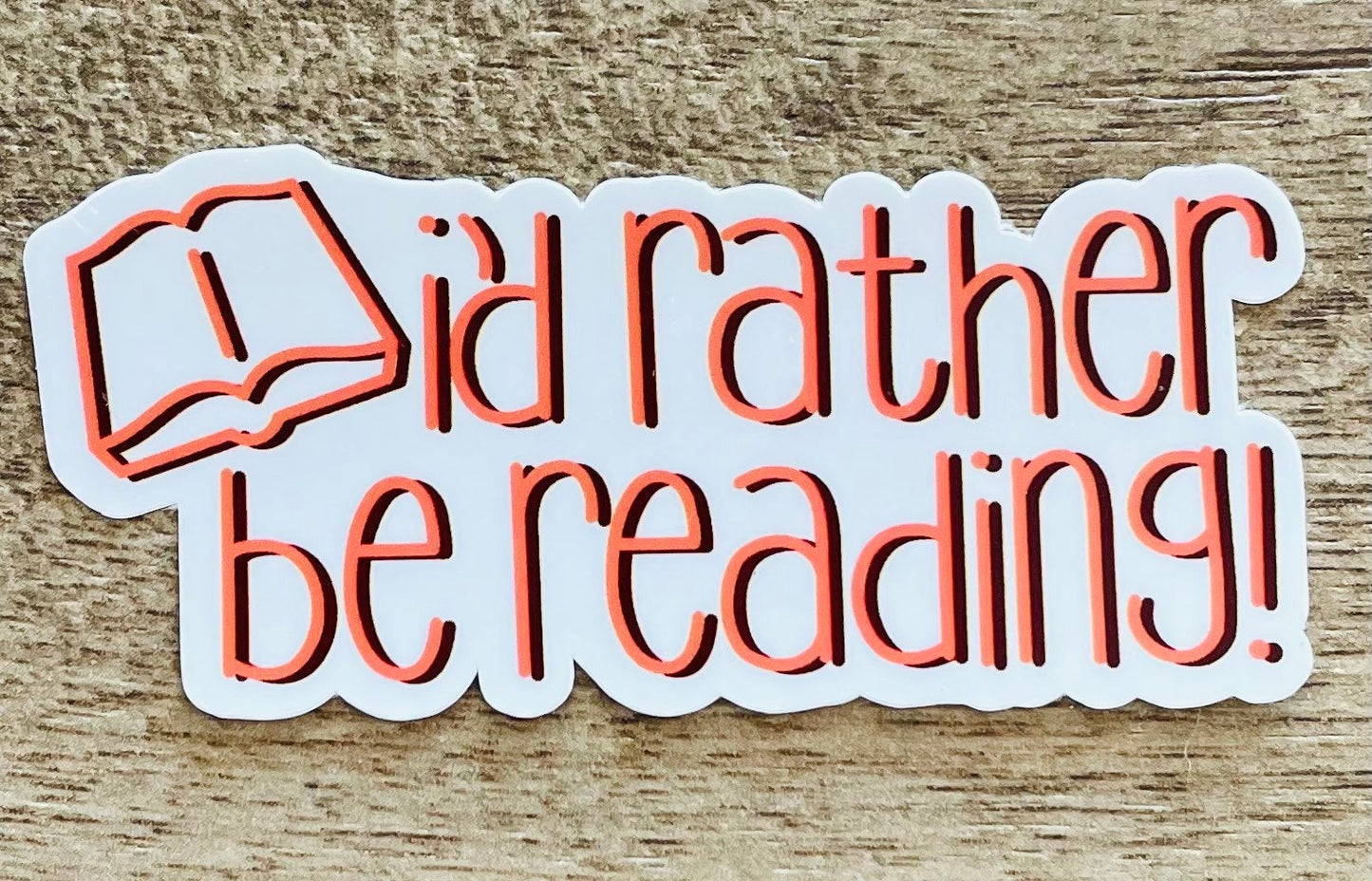 I’d rather be reading waterproof sticker