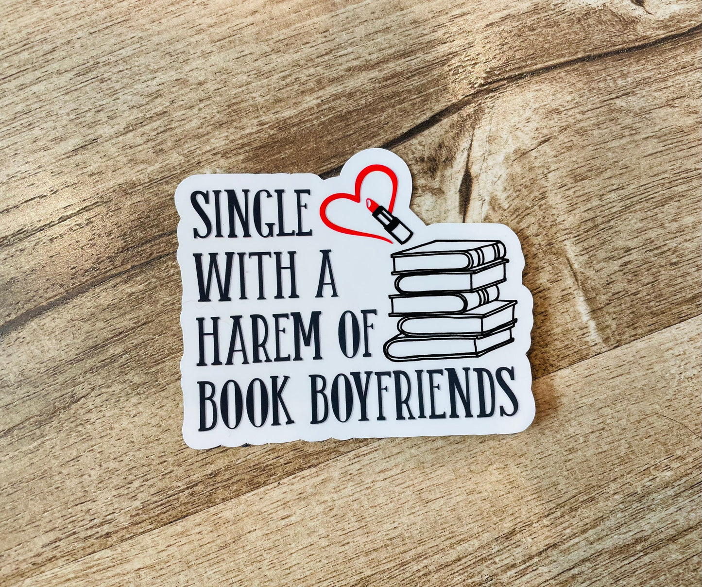 Single with a harem of book boyfriends waterproof sticker