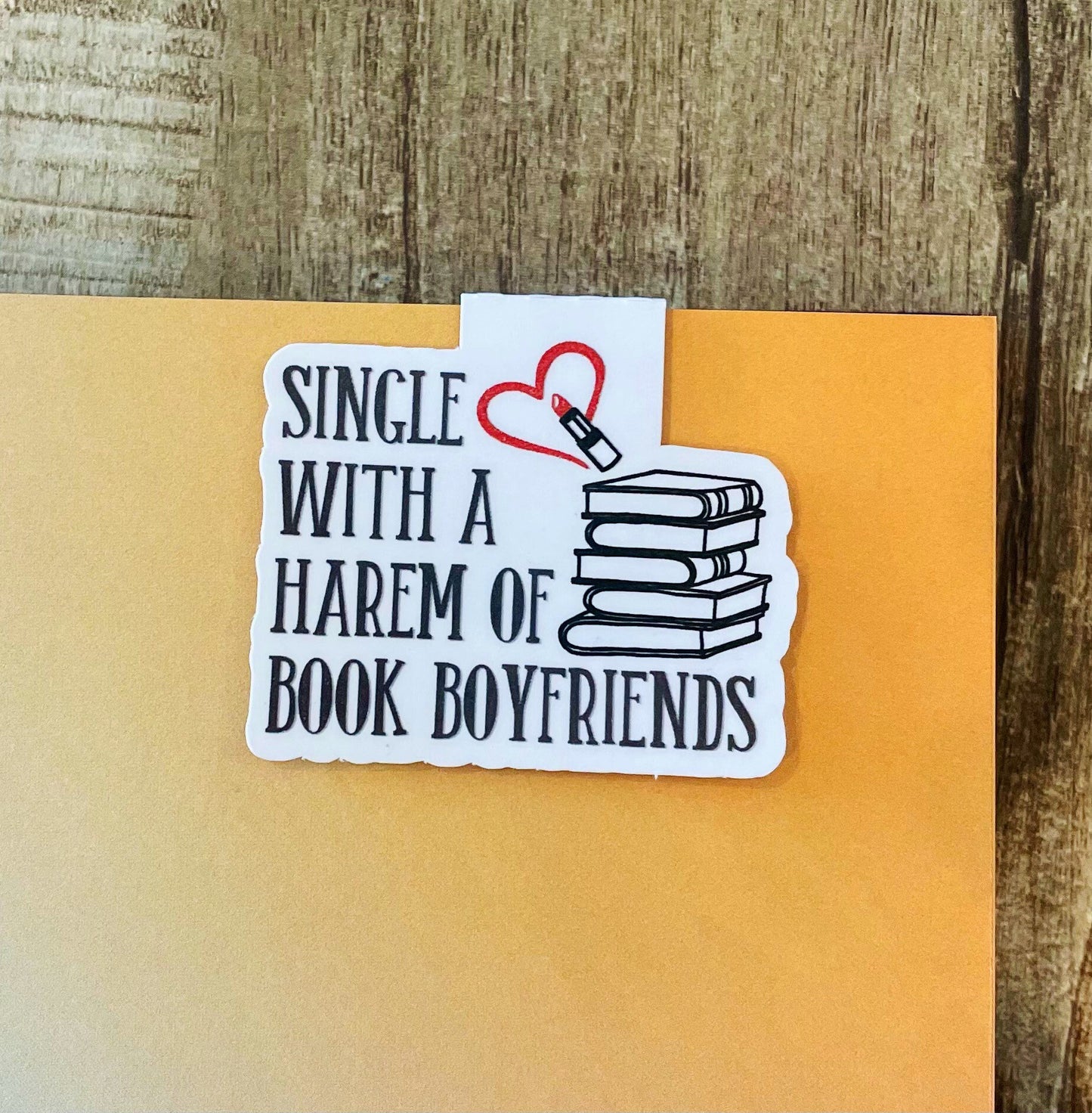 Single with a harem of book boyfriends magnetic bookmark