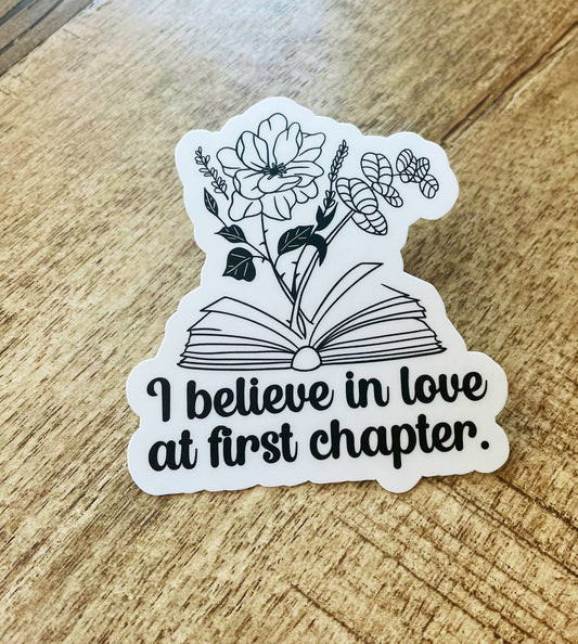 I believe in love at first chapter waterproof sticker