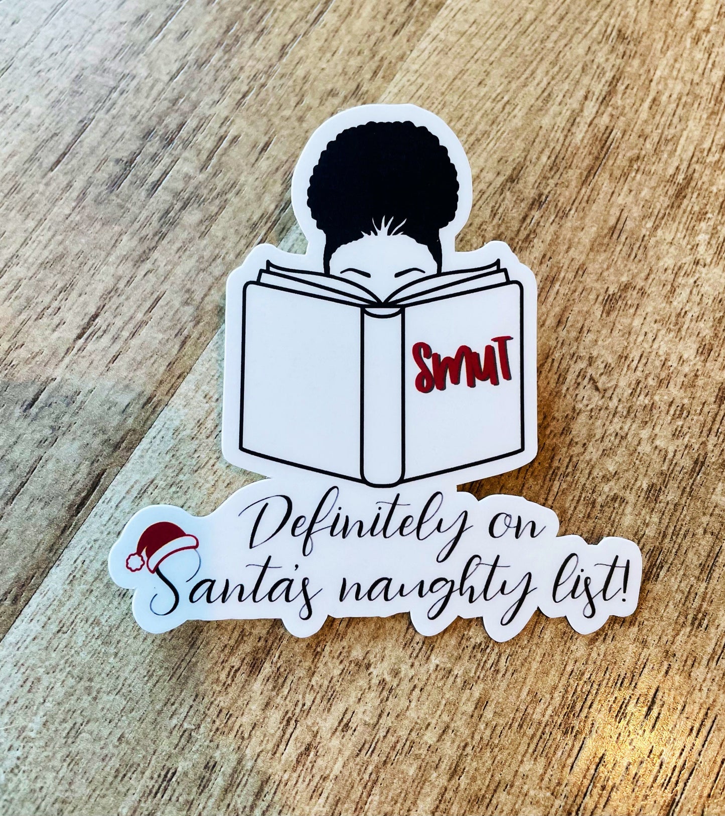 Definitely on Santa’s naughty list (smut books) curly bun Waterproof sticker