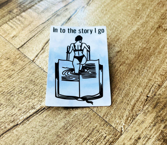 In to the story I go waterproof sticker