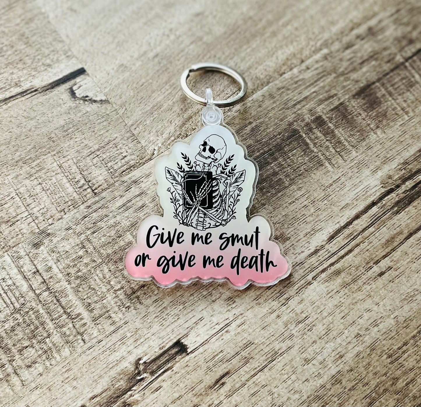 Give me smut or give me death keychain