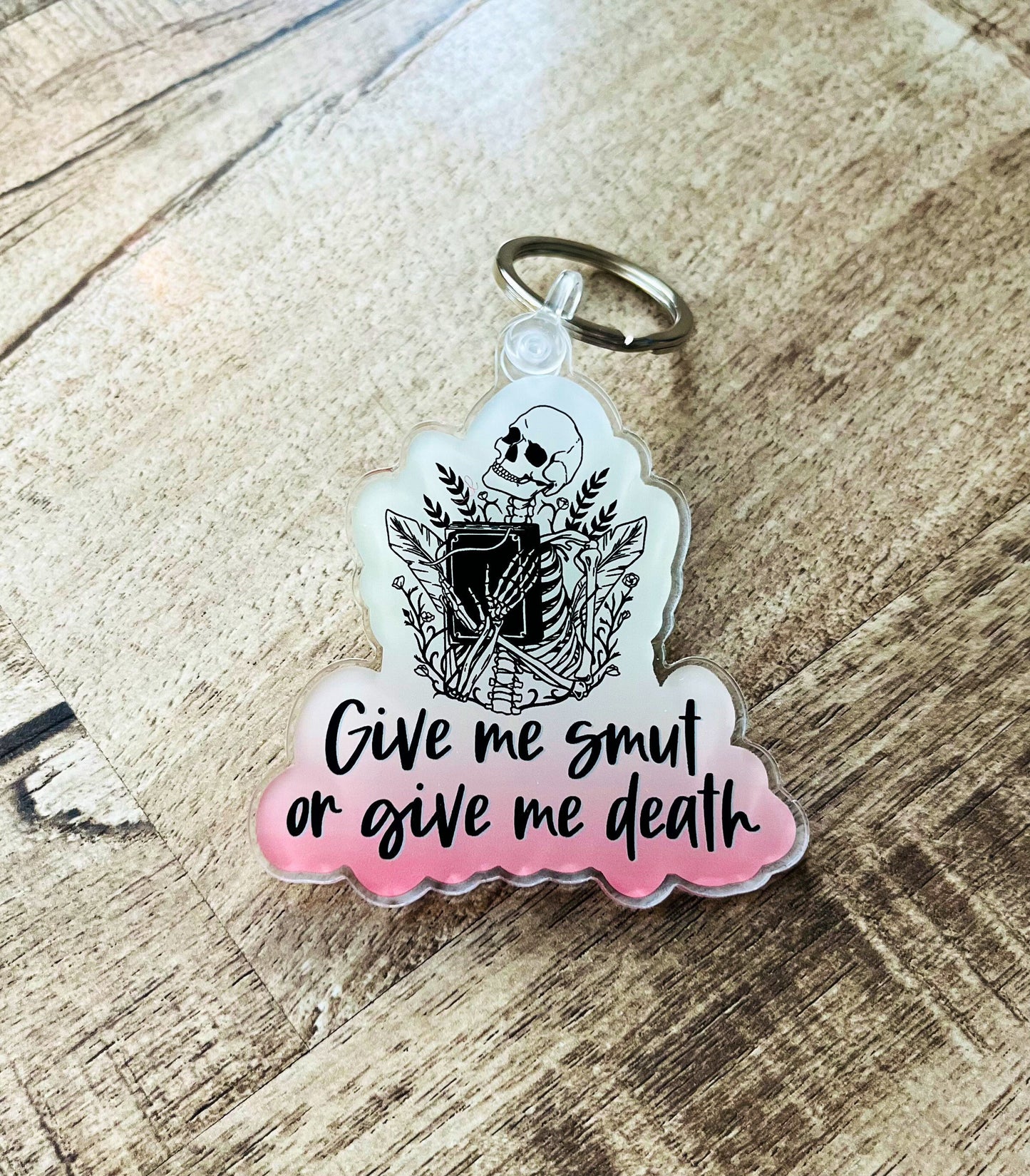 Give me smut or give me death keychain