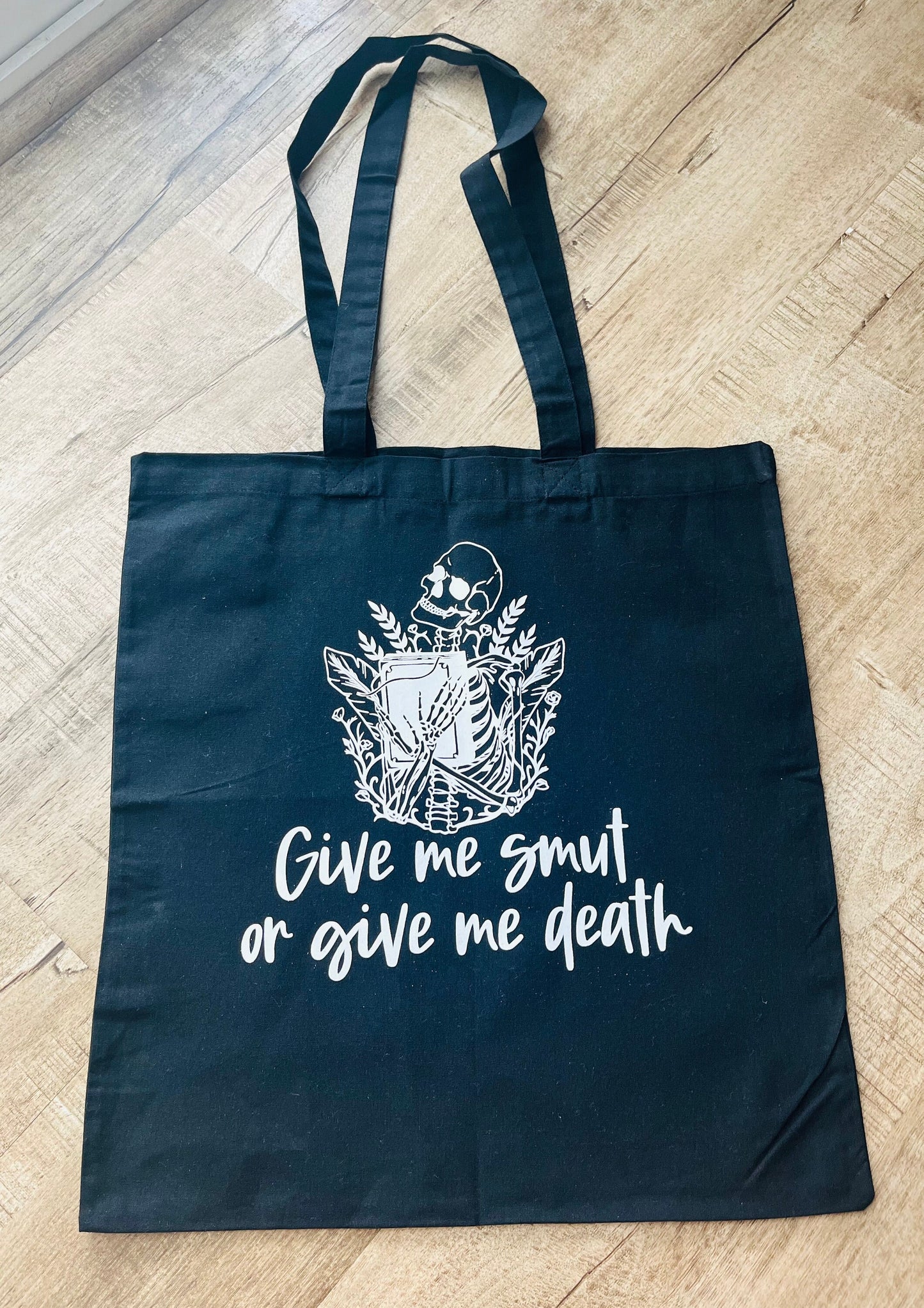 Give Me Smut Or Give Me Death Tote Bag