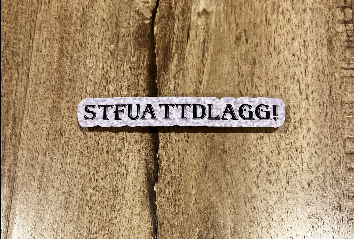 STFUATTDLAGG! waterproof sticker