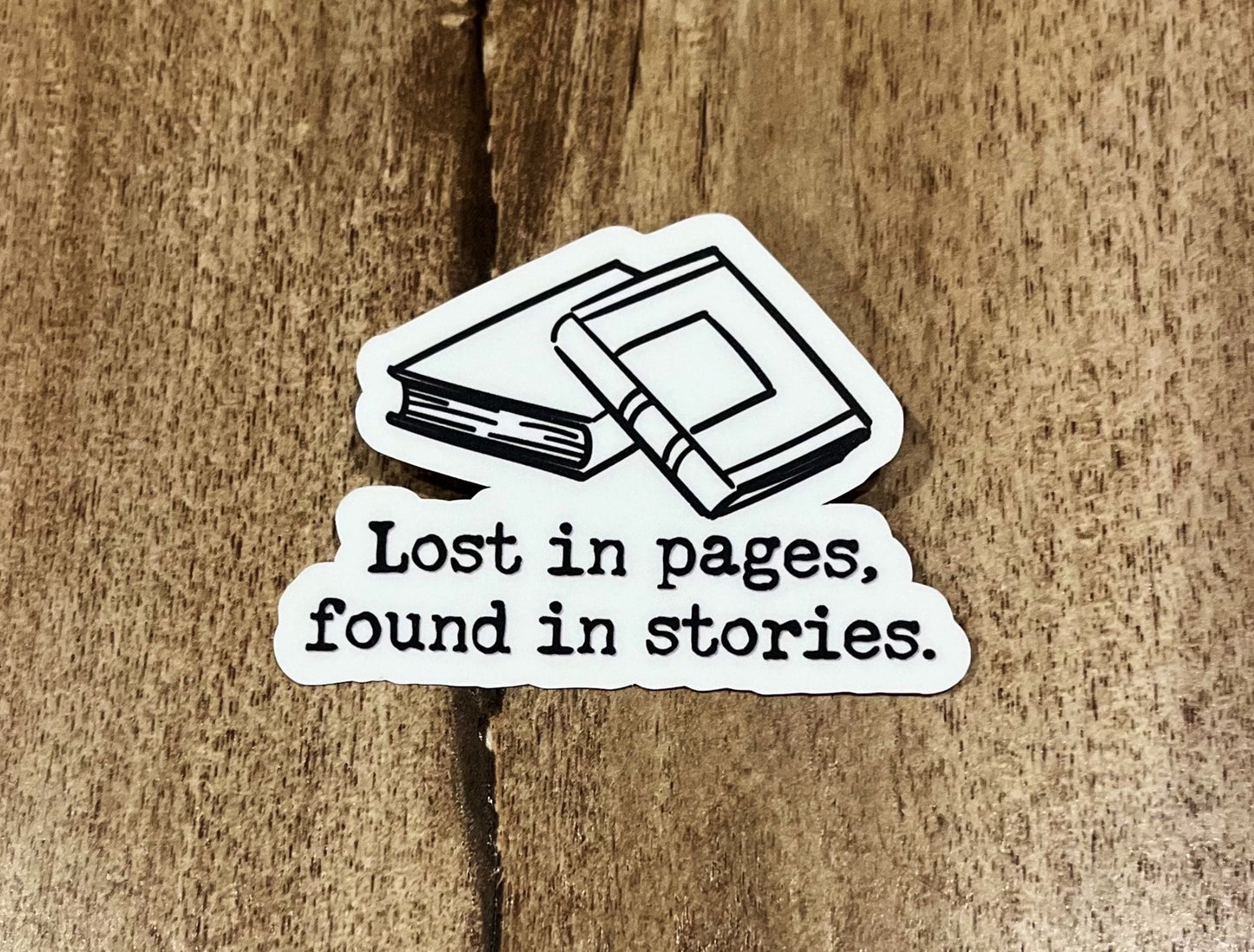 Lost in pages, found in stories waterproof sticker